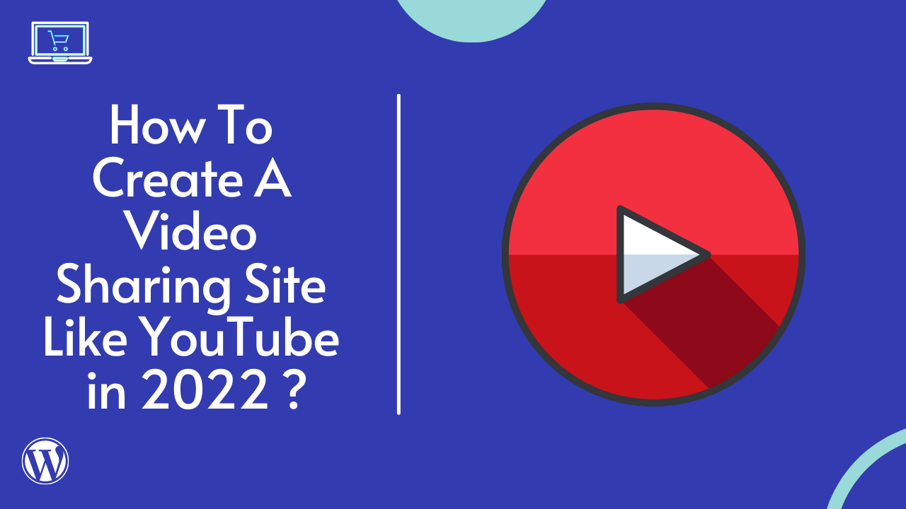 How To Create A Video Sharing Site Like YouTube in 2022 1 How To Create A Video Sharing Site Like YouTube in 2022 1