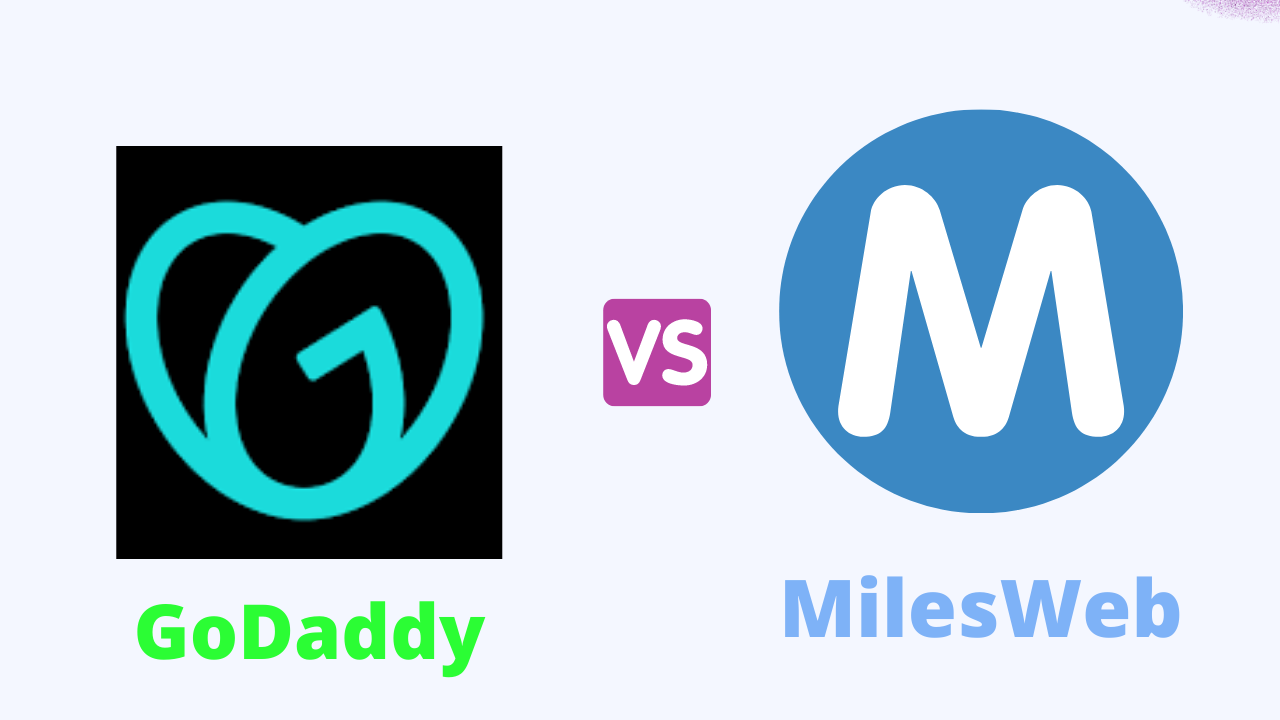 GoDaddy vs MilesWeb GoDaddy vs MilesWeb