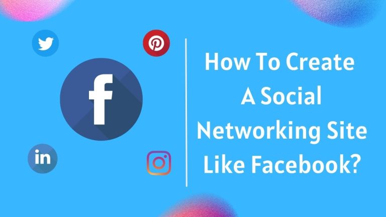 How To Create A Social Networking Site Like Facebook How To Create A Social Networking Site Like Facebook