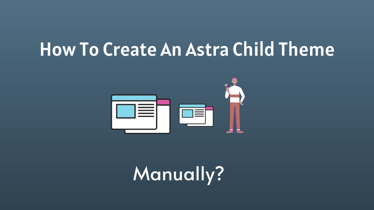 How To Create Astra Child Theme Manually Step By Step How To Create Astra Child Theme Manually Step By Step